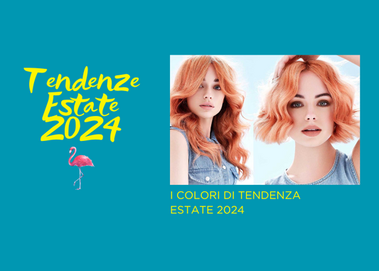 TENDENZE COLORI ESTATE 2024